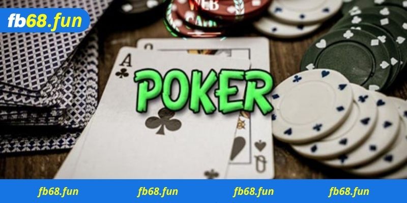 Chơi poker ở đâu an toàn, uy tín