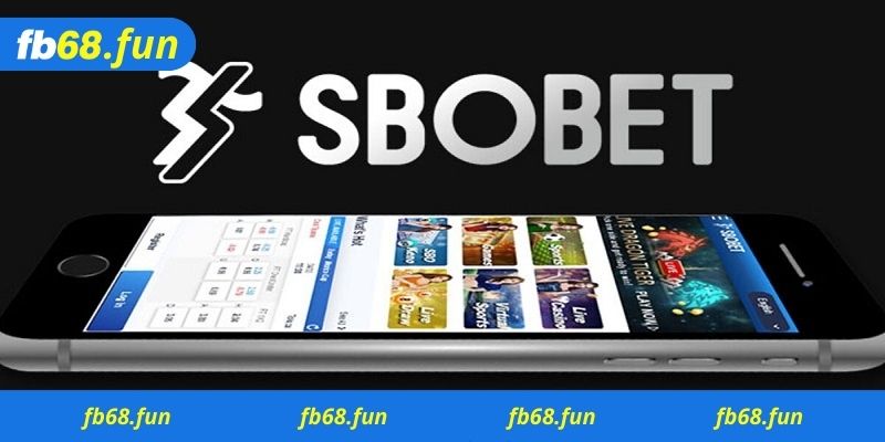 Khái quát một vài thông tin nên biết ngay về SBOBET nhà Fb68